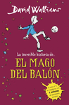 LA INCRE�BLE HISTORIA DE--, EL MAGO DEL BAL�N