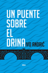 UN PUENTE SOBRE EL DRINA 2 ED