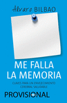 ME FALLA LA MEMORIA 2� ED