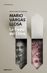 FIESTA DEL CHIVO.(CONTEMPORANEA).(PREMIO NOBEL LIT