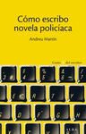 C�MO ESCRIBO NOVELA POLIC�ACA
