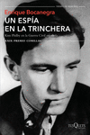 UN ESP�A EN LA TRINCHERA