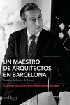 UN MAESTRO DE ARQUITECTOS EN BARCELONA