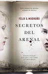SECRETOS DEL ARENAL XLVI PREMIO NOVELA ATENEO DE SEVILLA)