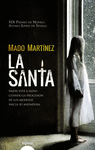 LA SANTA (XIX PREMIO DE NOVELA ATENEO JOVEN DE SEVILLA)