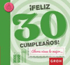 �FELIZ 30 CUMPLEA�OS! AHORA VIENE LO MEJOR