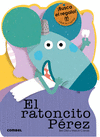 EL RATONCITO PREZ  (TROQUELADO