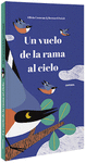 UN VUELO DE LA RAMA AL CIELO  (CTO VIVO