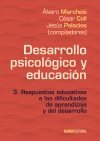 DESARROLLO PSICOL�GICO Y EDUCACI�N 3 RESPUESTAS EDUCATIVAS A LAS DIFICULTADES DE APRENDIZAJE Y DEL DESARROLLO