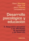 DESARROLLO PSICOLGICO Y EDUCACIN 3 RESPUESTAS EDUCATIVAS A LAS DIFICULTADES DE APRENDIZAJE Y DEL DESARROLLO