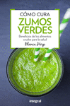 COMO CURAN LOS ZUMOS VERDES 2 ED