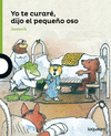 YO TE CURAR DIJO EL PEQUEO OSO  (REDON