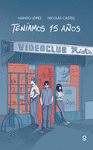 TENIAMOS 15 AOS  (+ CMIC