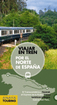 VIAJAR EN TREN POR EL NORTE DE ESPAA