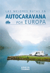 MEJORES RUTAS EN AUTOCARAVANA POR EUROPA