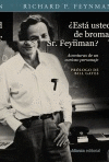 EST USTED DE BROMA, SR. FEYNMAN?