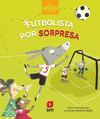 FUTBOLISTA POR SORPRESA  (PALO)