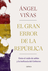 EL GRAN ERROR DE LA REPBLICA