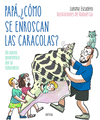 PAP�, �C�MO SE ENROSCAN LAS CARACOLAS