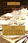 EL FANTASMA EN LA MESA