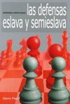LAS DEFENSAS ESLAVA Y SEMIESLAVA