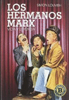 LOS HERMANOS MARX. VIDA Y LEYENDA