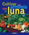 CULTIVAR EN ARMONIA C/LA LUNA