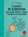 CUADERNO DE EJERCICIOS PARA HACER AMIGOS Y AMIGAS