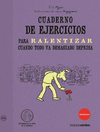 CUADERNO DE EJERCICIOS PARA RALENTIZAR CUANDO TODO VA DEMASIADO DEPRIS