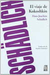 EL VIAJE DE KOKOSHKIN