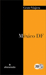 MEXICO DF/GENTE VIAJERA 2012