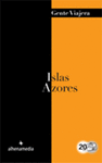 ISLAS AZORES/GENTE VIAJERA 2013
