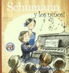 SCHUMANN Y LOS NIOS! + CD