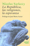 LA REPUBLICA , LAS RELIGIONES , LA ESPERANZA