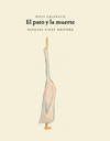 EL PATO Y LA MUERTE  /A/