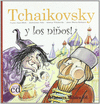 TCHAIKOVSKY Y LOS NIOS! + CD