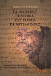 LA INCREIBLE HISTORIA DEL  PAPIRO DE  ARTEMIDORO