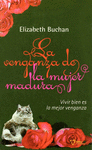 LA VENGANZA DE LA  MUJER MADURA