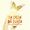 LA SILLA DE LUISA  (SOBRE EL C�NCER A LOS NI�OS)