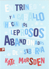 EN TRINEO Y A CABALLO HACIA LOS LEPROSOS ABANDONADOS DE SIBERIA