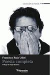 POESIA COMPLETA FRANCISCO RUIZ UDIEL