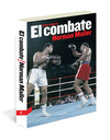 EL COMBATE. THE FIGHT