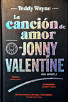 CANCI�N DE AMOR DE JONNY VALENTINE, LA