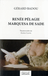 REN�E P�LAGIE MARQUESA DE SADE