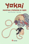 YOKAI. MONSTRUOS Y FANTASMAS EN JAP�N