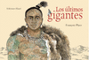 LOS ULTIMOS GIGANTES  /A/