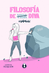 FILOSOF�A DE DIVA
