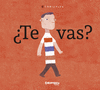 TE VAS?  /A/