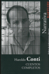CUENTOS COMPLETOS. (HAROLDO CONTI) /BARTLEBY/