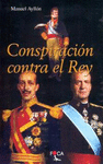 CONSPIRACION CONTRA EL REY